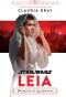 [Journey to Star Wars: The Last Jedi 01] • Leia, Princess of Alderaan